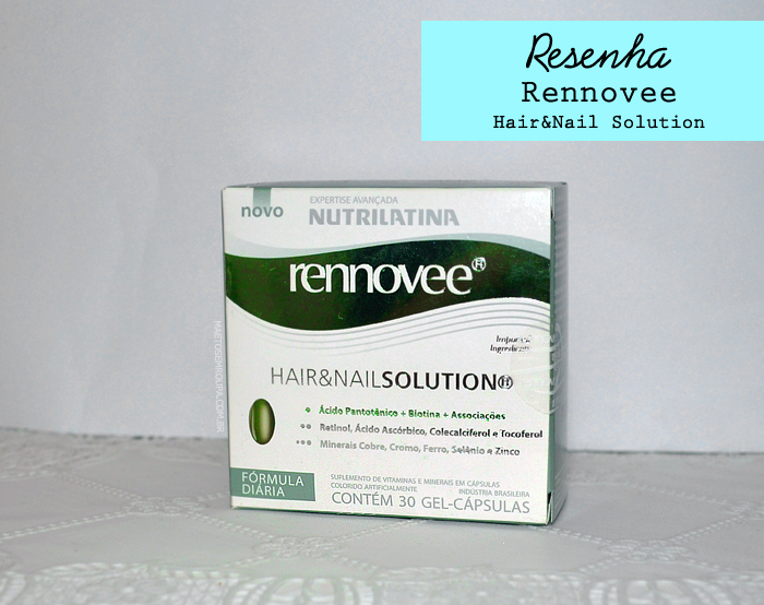 Nutrilatina-Rennovee-Hair-Nail-Solution-resenha