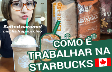 Starbucks no Canadá: Como é trabalhar lá